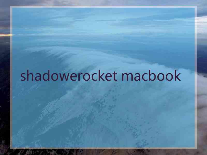 shadowerocket macbook